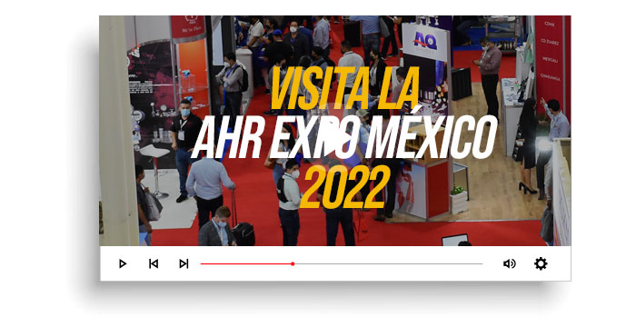 AHR EXPO MÉXICO 2022 | EXPO GUADALAJARA